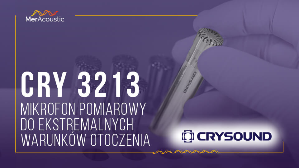 CRY 3213 - Mikrofon pomiarowy do ekstremalnych warunków otoczenia