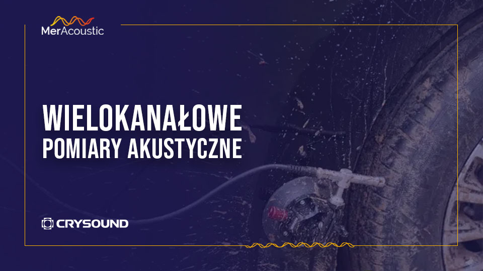 Wielokanałowe pomiary akustyczne z wykorzystaniem rejestratora Crysound