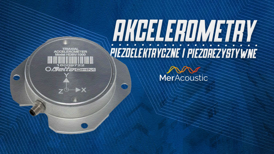 Akcelerometry piezoelektryczne i piezorezystywne