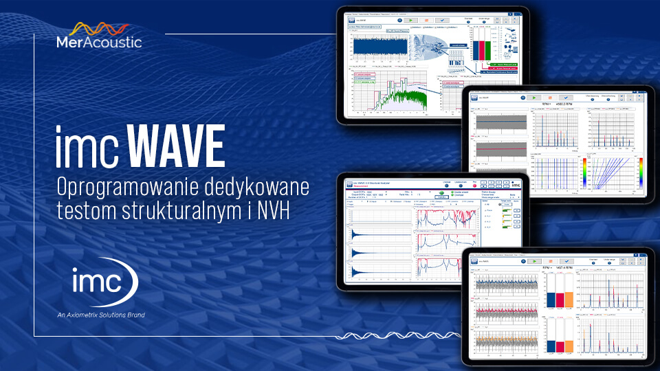 imc WAVE - Oprogramowanie pomiarowe dedykowane testom strukturalnym i NVH
