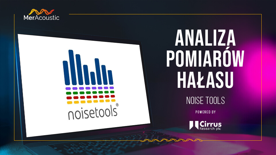 Nowa wersja oprogramowania Noise Tools do analizy pomiarów hałasu